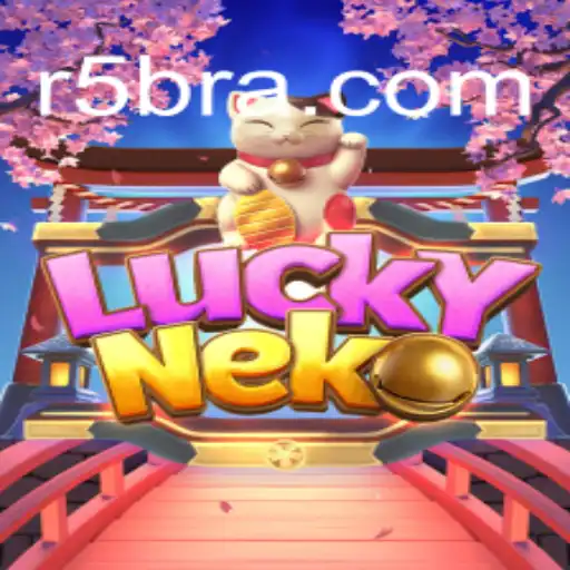 Exploring the Enchanting World of LuckyNeko at R5R.COM Oficial Slots Brasil #1