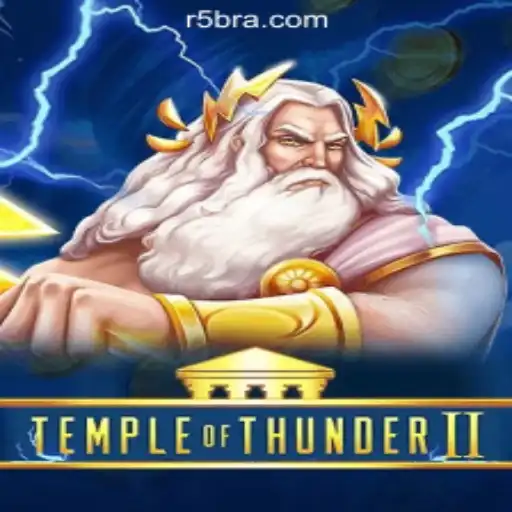 TempleofThunderII: Dive into the Thrilling World of R5R.COM Oficial Slots Brasil #1